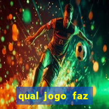 qual jogo faz ganhar dinheiro de verdade